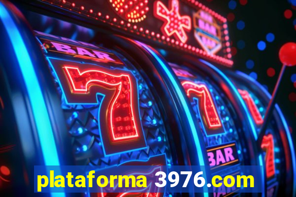 plataforma 3976.com